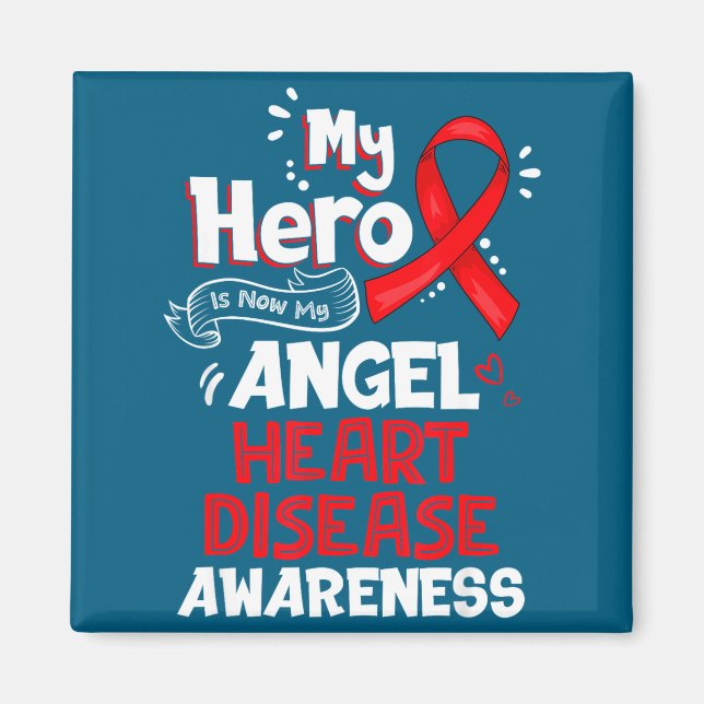Imã My Hero Is Now My Angel Heart Disease Awareness  (Frente)