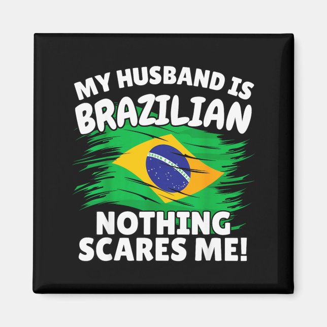 Imã My Husband Is Brazilian Funny Brazil Flag Gift For (Frente)