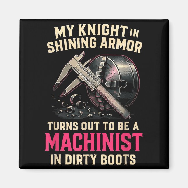 Imã My Knight In Machinist Wife Girlfriend Funny Anniv (Frente)