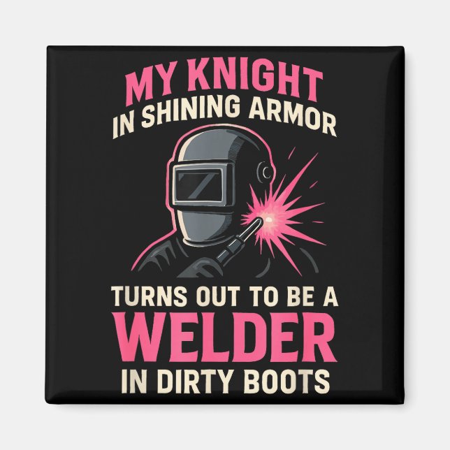 Imã My Knight In Shining Funny Welder Wife Women Girls (Frente)