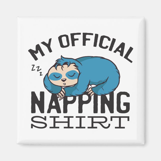 Imã My official napping shirt - Lazy sleeping Sloth (Frente)