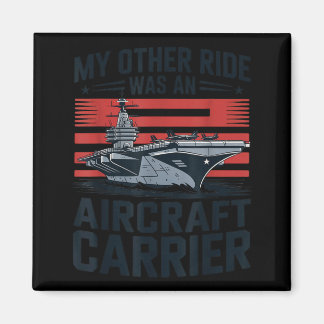 Imã My Other Ride Was An Aircraft Carrier 