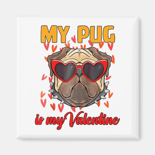 Imã My Pug In My Valentine Cute Valentineu2019s Day Pe (Frente)