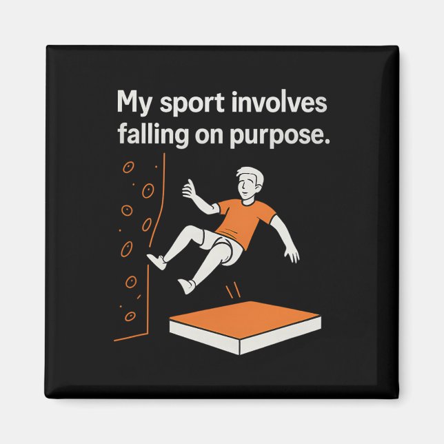 Imã My Sport Involves Falling On Purpose Climbing Humo (Frente)