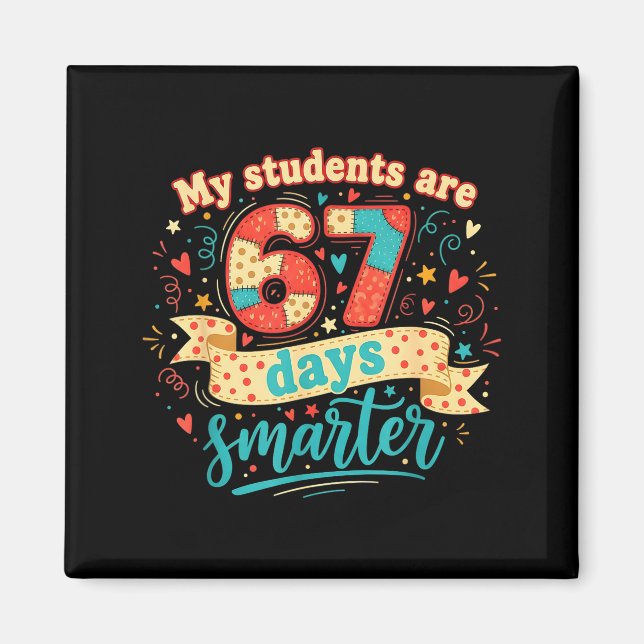Imã My Students Are 67 Days Smarter Funny Teacher Kids (Frente)
