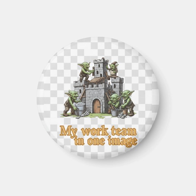 Imã My Work Team Funny Goblin Humor magnet (Frente)