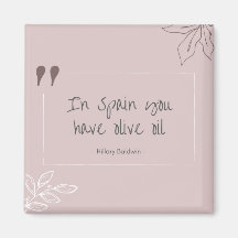 Na Espanha, você tem ímã