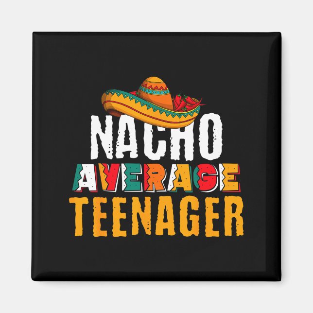 Imã Nacho adolescente médio cinco de maio engraçado me (Frente)