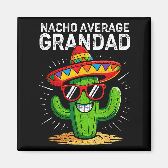 Imã Nacho average grandad funny cinco de mayo mexican (Frente)