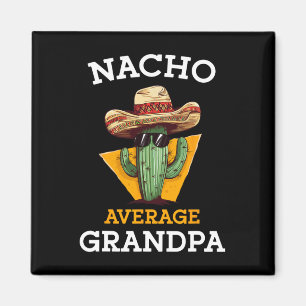 Imã Nacho Average Grandpa Divertido Papa Mexicano Cinc