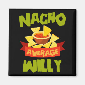 Imã Nacho Average Willy Aniversário Divertido Personal