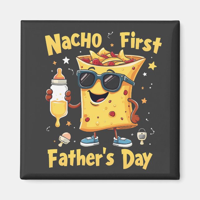 Imã Nacho First Dia de os pais Cinco De Mayo Pai (Frente)