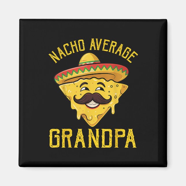 Imã Nacho Média Avô Engraçado Cinco De Mayo Mexicano (Frente)