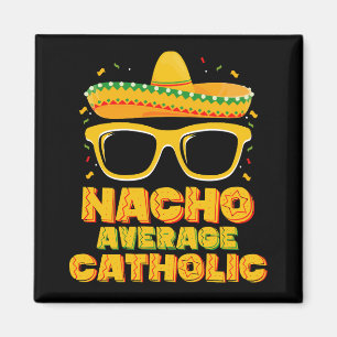 Imã Nacho Média Católica Cinco De Mayo