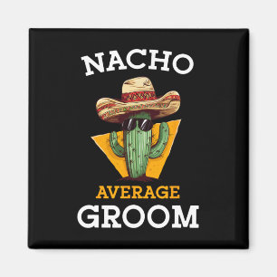 Imã Nacho Média de Casamento de Groom Divertido Futuro