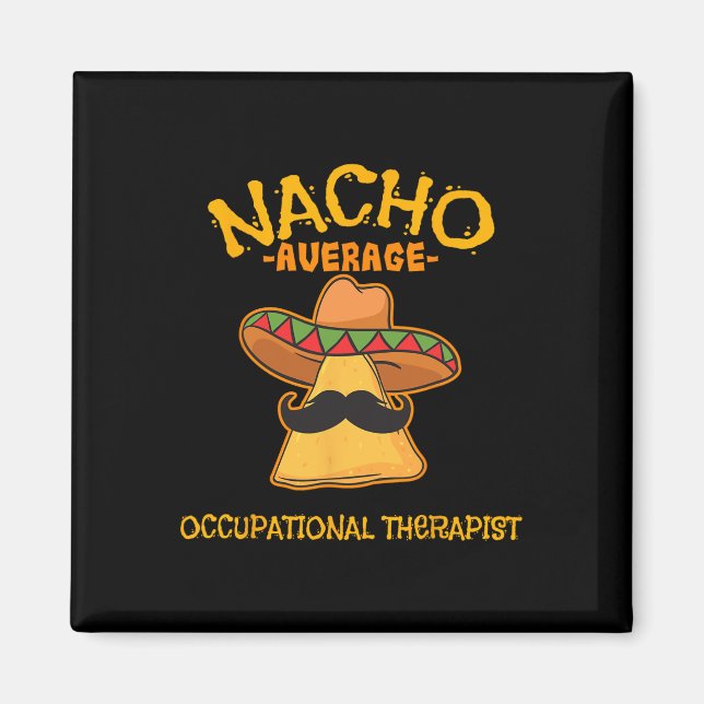 Imã Nacho Média de Terapista Ocupacional Cinco De Mayo (Frente)