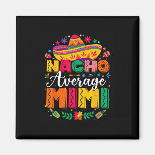 Imã Nacho Média Mimi Cinco De Mayo Mães Da Família Mex