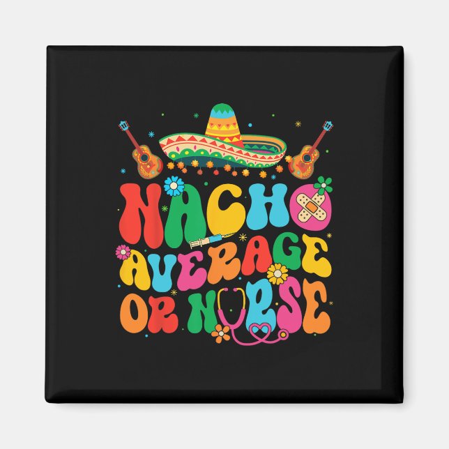 Imã Nacho Média Ou Enfermeira Cinco De Mayo Fiesta Mex (Frente)