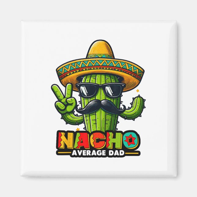Imã Nacho Média Pai Cinco De Mayo Pai Mexicano Cac (Frente)