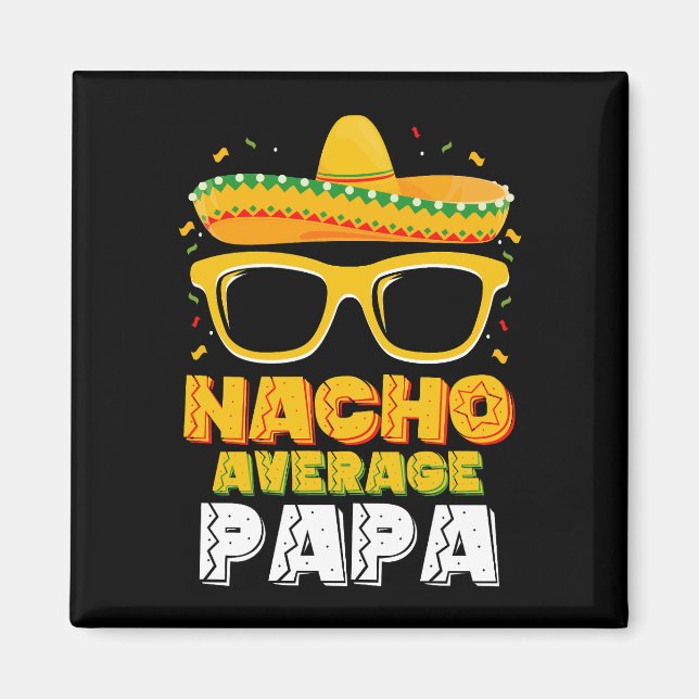 Imã Nacho Média Papa Família Pai Cinco De Mayo (Frente)