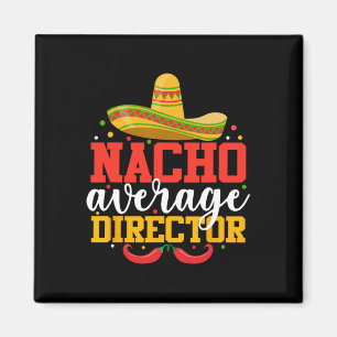 Imã Nacho Médio Diretor Engraçado Cinco Mexicanos De M