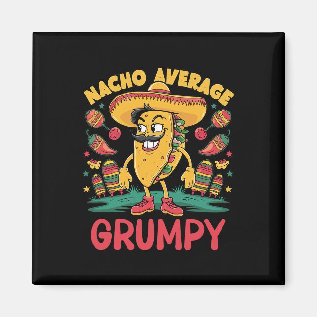 Imã Nacho Mexicano Gruñón Promedio que Combina Cinco D (Frente)