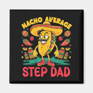 Imã Nacho padrasto médio cinco de mayo mexicano engraç