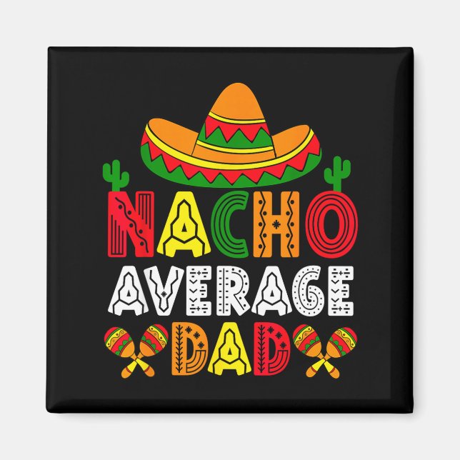 Imã Nacho pai médio cinco de maio dia dos pais engraça (Frente)