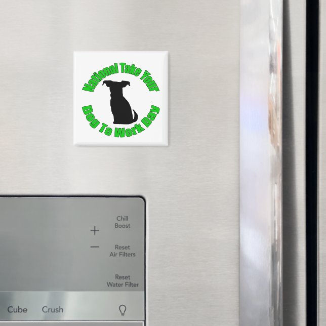 Imã Nacional Leve Seu Cachorro Para O Trabalho (In Situ (Fridge))