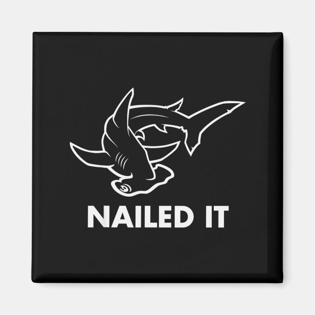 Imã Nailed It - Funny Hammerhead Shark  (Frente)