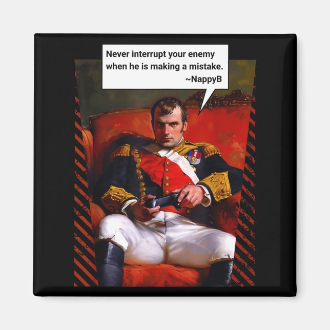 Imã Naleon Bonaparte Gamer Quote - Funny History  (Frente)