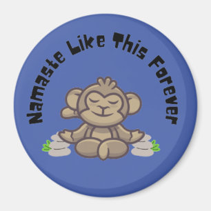 Imã Namaste Like This Forever - Macaco Engraçado Yoga