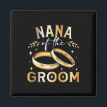 Imã Nana do Casamento Nana e Engagem do Groom<br><div class="desc">Nana do Casamento e Festa de noivado de Nana do Groom</div>