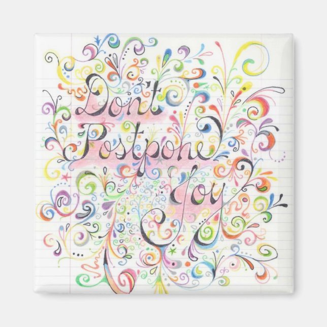 Imã Não adie Joy Magnet (Frente)