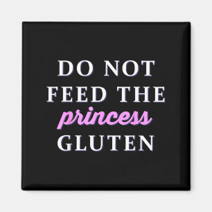Imã Não Alimente a Princesa com Glúten