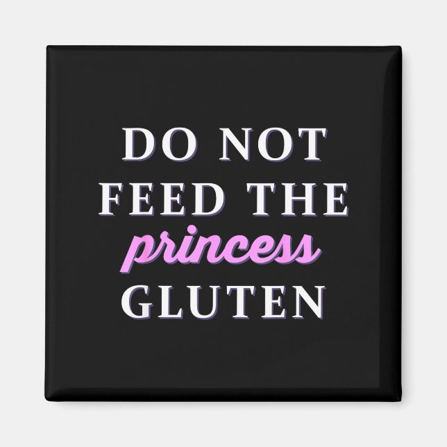 Imã Não Alimente a Princesa com Glúten (Frente)