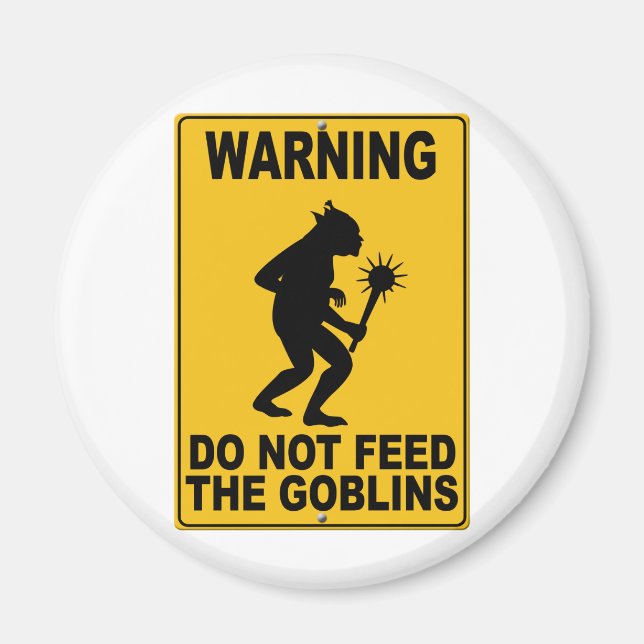 Imã Não alimente os Goblins (Frente)