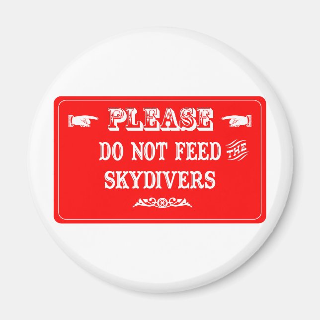 Imã Não Alimente Os Skydivers (Frente)
