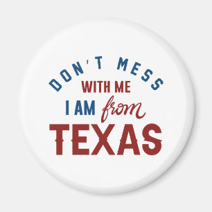 Imã Não Brinque Comigo Eu Sou Do Texas
