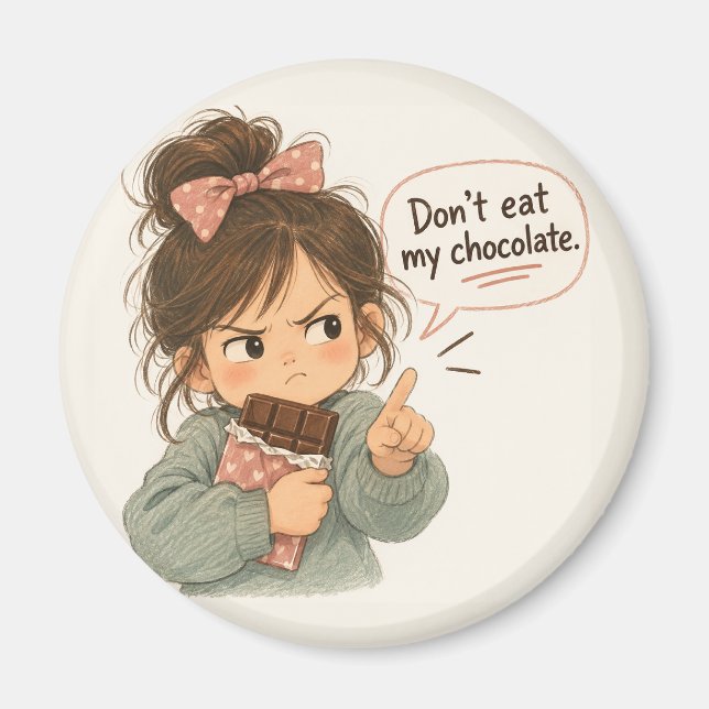 Imã Não coma meu chocolate (Frente)