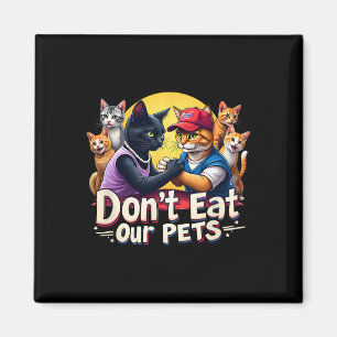 Imã Não coma o nosso Pets Trump 2024 Debate Comendo o