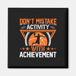 Imã Não confunda a atividade com a realização