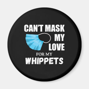Imã Não Consigo Mascarar O Meu Amor Por Whippet, Dog