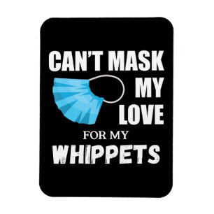 Ímã Não Consigo Mascarar O Meu Amor Por Whippet, Dog 