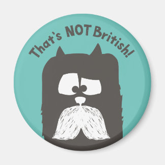 Imã "Não é britânico", gato-tom com bigode