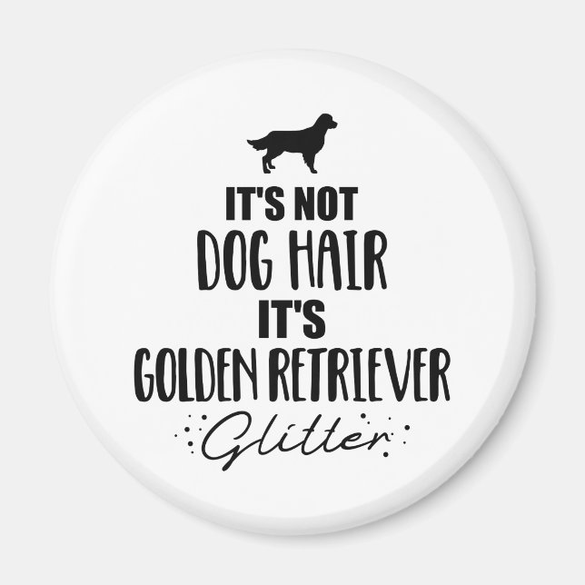 Imã Não é cabelo de cão, é Ouro, brilho de sempre (Frente)