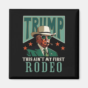 Imã Não é meu primeiro rodeio Cowboy Western Engraçado