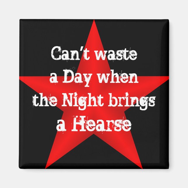 Imã Não é possível desperdiçar um dia de ímã (Frente)