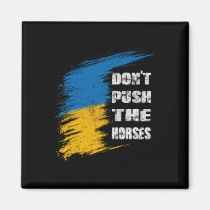Imã Não Empurre Os Cavalos Bandeira da Ucrânia