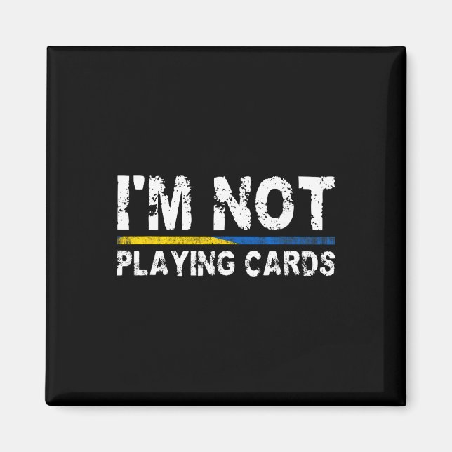 Imã Não estou jogando cartas Apoio à Ucrânia (Frente)